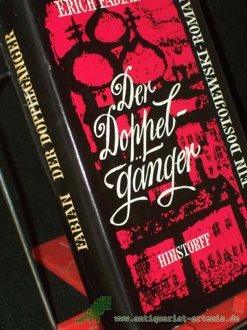 Product image of the product “Der Doppelgänger : Ein Dostojewski-Roman / Erich Fabian ”