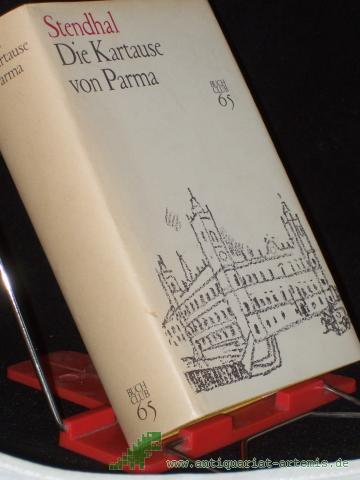 Artikelbild des Artikels “Die Kartause von Parma / Stendhal. [Hrsg. v. Manfred Naumann. Übers. v. Erwin Rieger] “