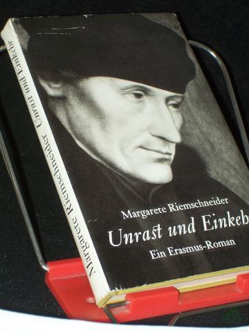 Product image of the product “Unrast und Einkehr : Ein Erasmus-Roman / Margarete Riemschneider ”