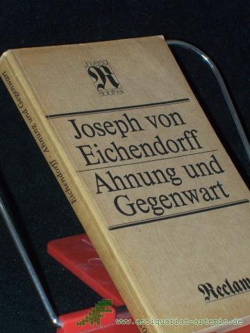 Product image of the product “Ahnung und Gegenwart / Joseph von Eichendorff ”