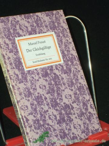 Product image of the product “Der Gleichgültige : Erzählung franz. u. dt. / Marcel Proust. Hrsg. von Philip Kolb. Aus d. Franz. übers. von Elisabeth Borchers ”