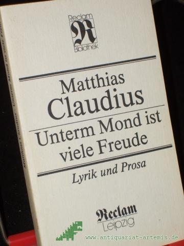 Product image of the product “Unterm Mond ist viele Freude : Lyrik und Prosa / Matthias Claudius. [Hrsg.: von Günter Albrecht] ”