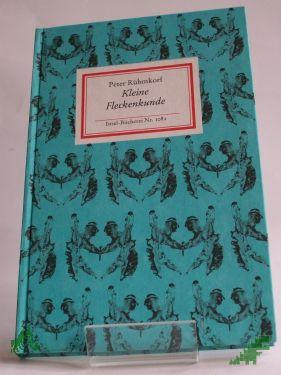 Artikelbild des Artikels “Kleine Fleckenkunde / Peter Rühmkorf. Mit e. Nachbemerkung von Klaus Pankow “