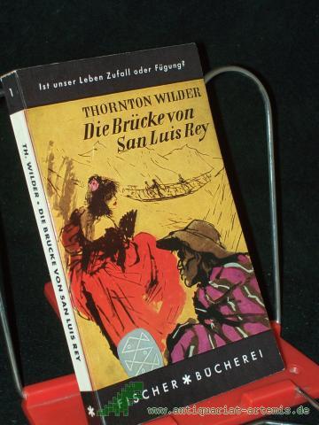 Product image of the product “Die Brücke von San Luis Rey / Thornton Wilder. Übers. von Herberth E. Herlitschka ”