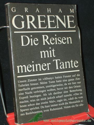 Product image of the product “Die Reisen mit meiner Tante : Roman / Graham Greene. Aus d. Engl. von Maria Felsen-Reich u. Hans W. Polak ”
