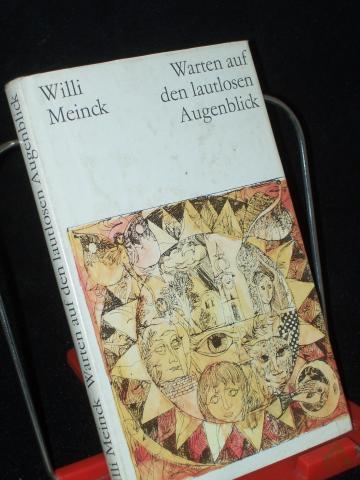 Product image of the product “Warten auf den lautlosen Augenblick : Erzählungen / Willi Meinck ”