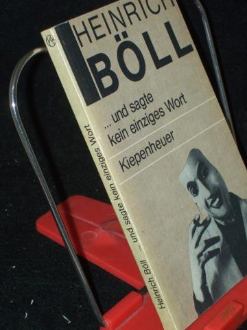Product image of the product “... und sagte kein einziges Wort : Roman / Heinrich Böll ”