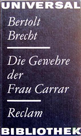 Artikelbild des Artikels “Die Gewehre der Frau Carrar / Bertolt Brecht. [Unter Benutzung e. Idee von J. M. Synge. Mitarb.: M. Steffin] “