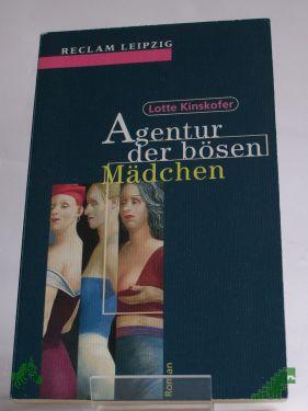 Product image of the product “Agentur der bösen Mädchen : Roman / Lotte Kinskofer ”