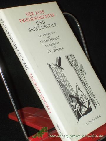 Artikelbild des Artikels “Der alte Friedensrichter und seine Urteile : eine kriminelle Suite / Gerhard Henschel. Mit Ill. von F. W. Bernstein “