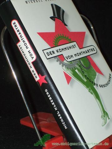 Product image of the product “Der Kommunist vom Montmartre und andere Geschichten / Michael Kleeberg ”