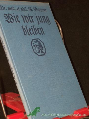 Artikelbild des Artikels “Wie wir jung bleiben / Gerhard Venzmer “