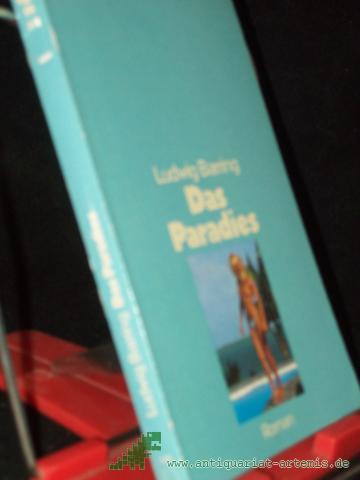 Product image of the product “Das Paradies : Roman / Ludwig Barring ”
