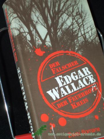 Artikelbild des Artikels “Der Fälscher / [ins Dt. übertr. von Peter Meier]Der feuerrote Kreis / [ins Dt. übertr. von Edith Boldt]. 2 Romane. Edgar Wallace “