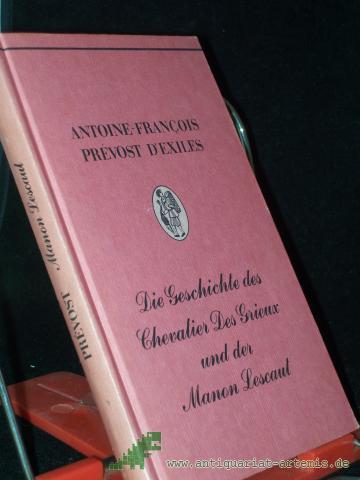 Product image of the product “Die Geschichte des Chevalier DesGrieux und der Manon Lescaut / Antoine-François Prévost d'Exiles. [Aus d. Franz. übertr. von Elisabeth von Hase u. Walter Hoyer]. Mit 4 Zeichn. von Franz von Bayros ”