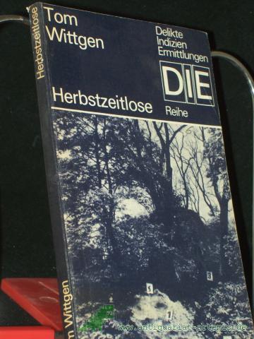 Artikelbild des Artikels “Herbstzeitlose : [Kriminalroman] / Tom Wittgen “