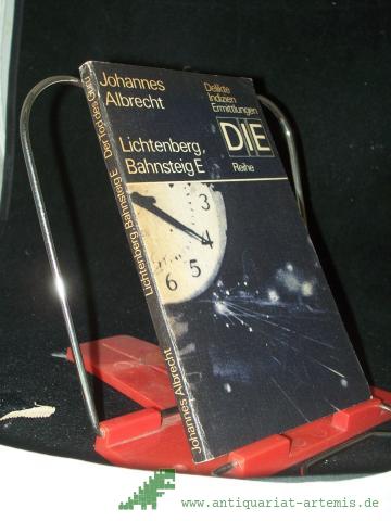 Product image of the product “Lichtenberg, Bahnsteig E Der Tod des Guru. [Zwei Kriminalerzählungen] / Johannes Albrecht. [Hrsg. von Barbara Peinke...] ”