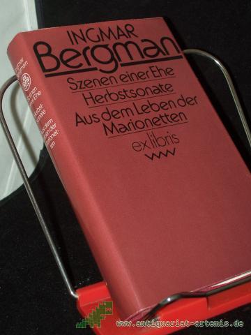 Product image of the product “Szenen einer Ehe, Herbstsonate, Aus dem Leben der Marionetten [u.a.]. Filmszenarien / Ingmar Bergman. Aus d. Schwed. von Hans-Joachim Maass u. Heiner Gimmler ”