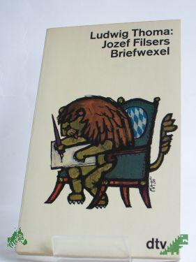 Product image of the product “Jozef Filsers Briefwexel / Ludwig Thoma ”