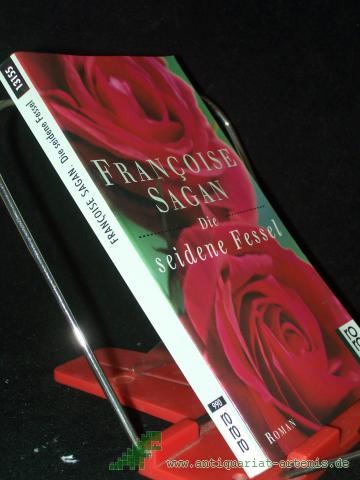 Product image of the product “Die seidene Fessel : Roman / Francoise Sagan. Dt. von Asma El Moutei Semler ”