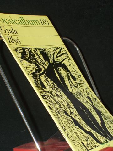Product image of the product “Gyula Illyes / Poesiealbum 180, [Ausw. dieses H.: Paul Kárpáti. Übertr. von Annemarie Bostroem...] ”