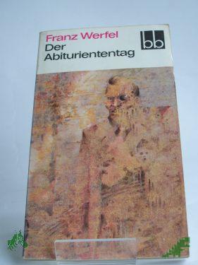 Artikelbild des Artikels “Der Abituriententag : Roman / Franz Werfel “