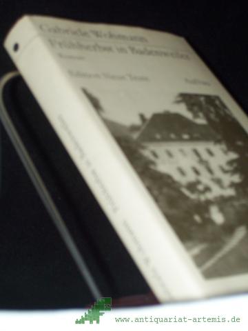 Product image of the product “Frühherbst in Badenweiler : Roman / Gabriele Wohmann. [Mit e. Nachsatz von Wolfgang Kröber] ”