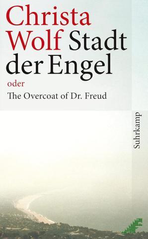 Product image of the product “Stadt der Engel oder the overcoat of Dr. Freud / Christa Wolf ”