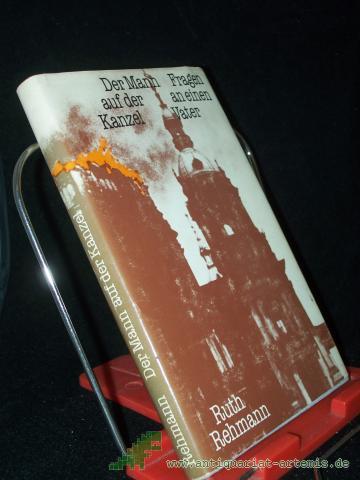 Product image of the product “Der Mann auf der Kanzel : Fragen an e. Vater / Ruth Rehmann ”
