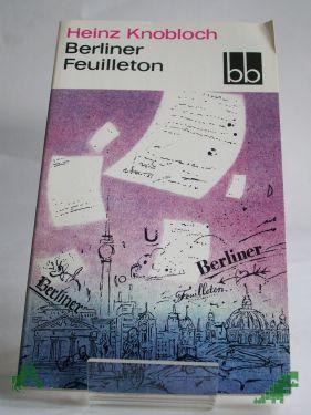 Product image of the product “Berliner Feuilleton / Heinz Knobloch ”