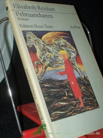 Product image of the product “Februarschatten : Erzählung / Elisabeth Reichart ”