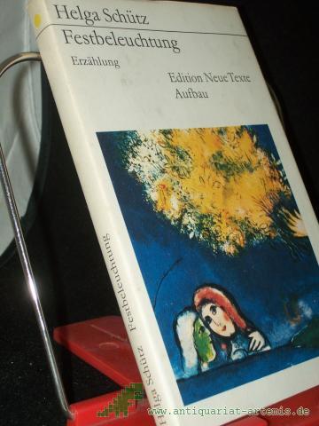Product image of the product “Festbeleuchtung : Erzählung / Helga Schütz ”