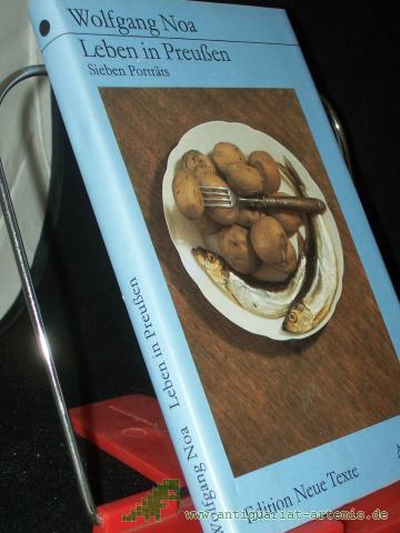 Product image of the product “Leben in Preussen : 7 Portr. / Wolfgang Noa. [Mit 7 Photos von Werner Kohlert] ”