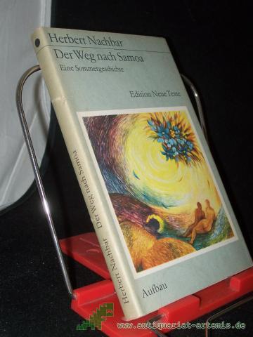 Product image of the product “Der Weg nach Samoa : e. Sommergeschichte / Herbert Nachbar. [Mit e. Nachbemerkung von Sigrid Töpelmann. Mit 4 Ill. von Brigitte N. Kröning] ”