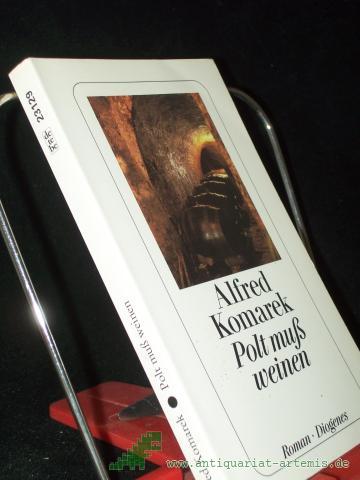Product image of the product “Polt muß weinen : Roman / Alfred Komarek ”