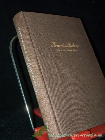 Artikelbild des Artikels “Vater Goriot : Roman / Honoré de Balzac. [Übers. aus d. Franz. v. Franz Hessel] “