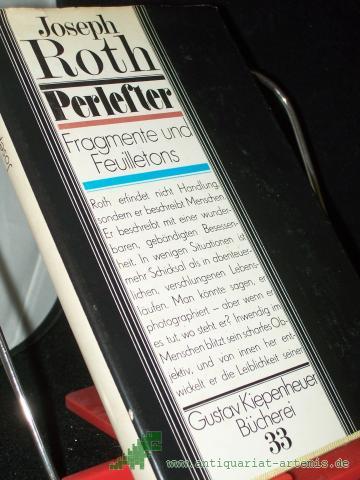 Product image of the product “Perlefter : Fragm. u. Feuilletons aus d. Berliner Nachlass / Joseph Roth. [Hrsg. von Friedemann Berger] ”