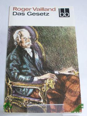 Product image of the product “Das Gesetz / Roger Vailland. Dt. von Richard Moering ”