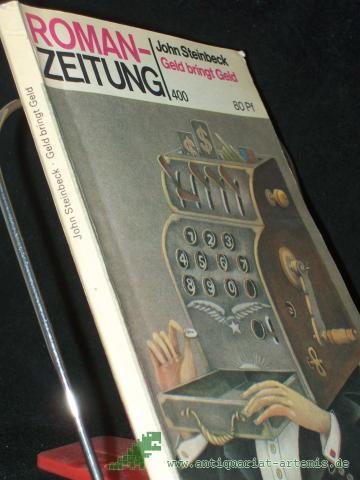 Product image of the product “Geld bringt Geld / John Steinbeck. [Aus d. Amerikan. von Harry Kahn] ”