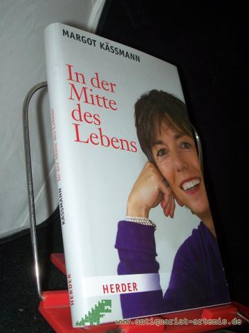 Product image of the product “In der Mitte des Lebens / Margot Käßmann ”