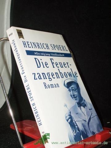Product image of the product “Die Feuerzangenbowle : Roman / Heinrich Spoerl ”