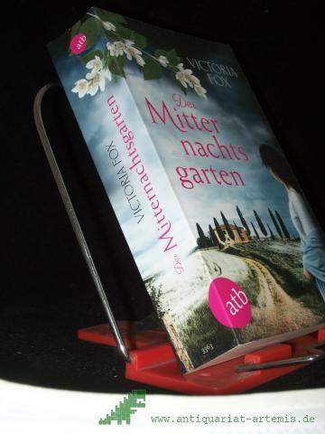 Product image of the product “Der Mitternachtsgarten : Roman / Victoria Fox ; aus dem Englischen von Juliane Pahnke ”