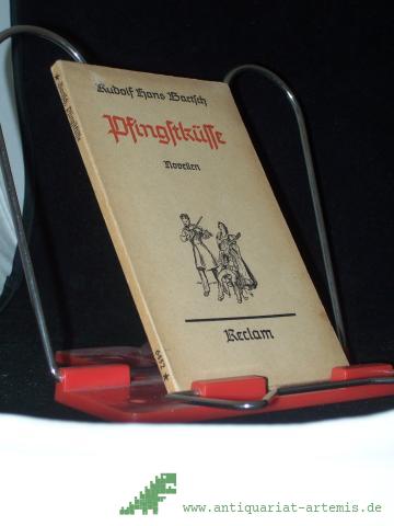 Product image of the product “Pfingstküsse : Novelle / Rudolf Hans Bartsch ”