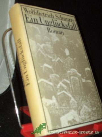 Artikelbild des Artikels “Ein Unglücksfall : Roman / Wolfdietrich Schnurre “