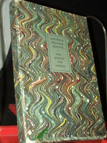 Product image of the product “Die Schöne von hinten : Lieder u. Fabeln / von Gotthold Ephraim Lessing. Mit Litogr. nach Kupferst. von Daniel Chodowiecki. Ausgew. von Ingrid Sommer ”