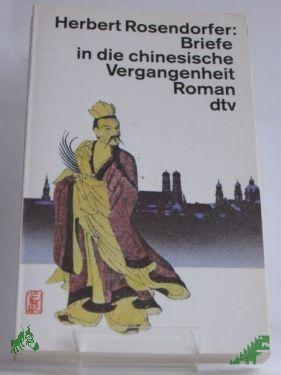 Artikelbild des Artikels “Briefe in die chinesische Vergangenheit : Roman / Herbert Rosendorfer “