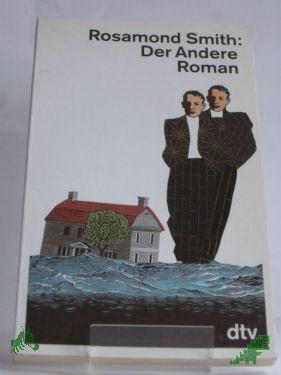 Product image of the product “Der Andere : Roman / Rosamond Smith. Dt. von Maria Poelchau ”