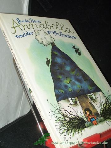 Product image of the product “Annabella und der grosse Zauberer : Erzählung / von Gunter Preuss ”