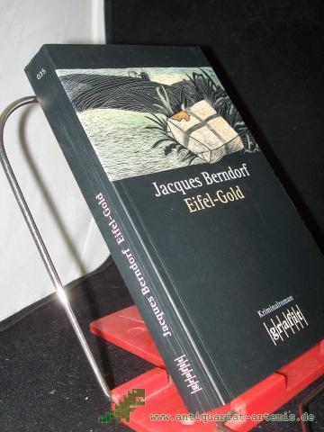 Product image of the product “Eifel-Gold : Kriminalroman / Jacques Berndorf ”