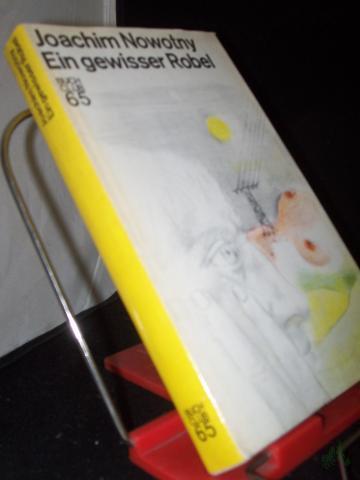 Artikelbild des Artikels “Ein gewisser Robel : Roman / Joachim Nowotny “